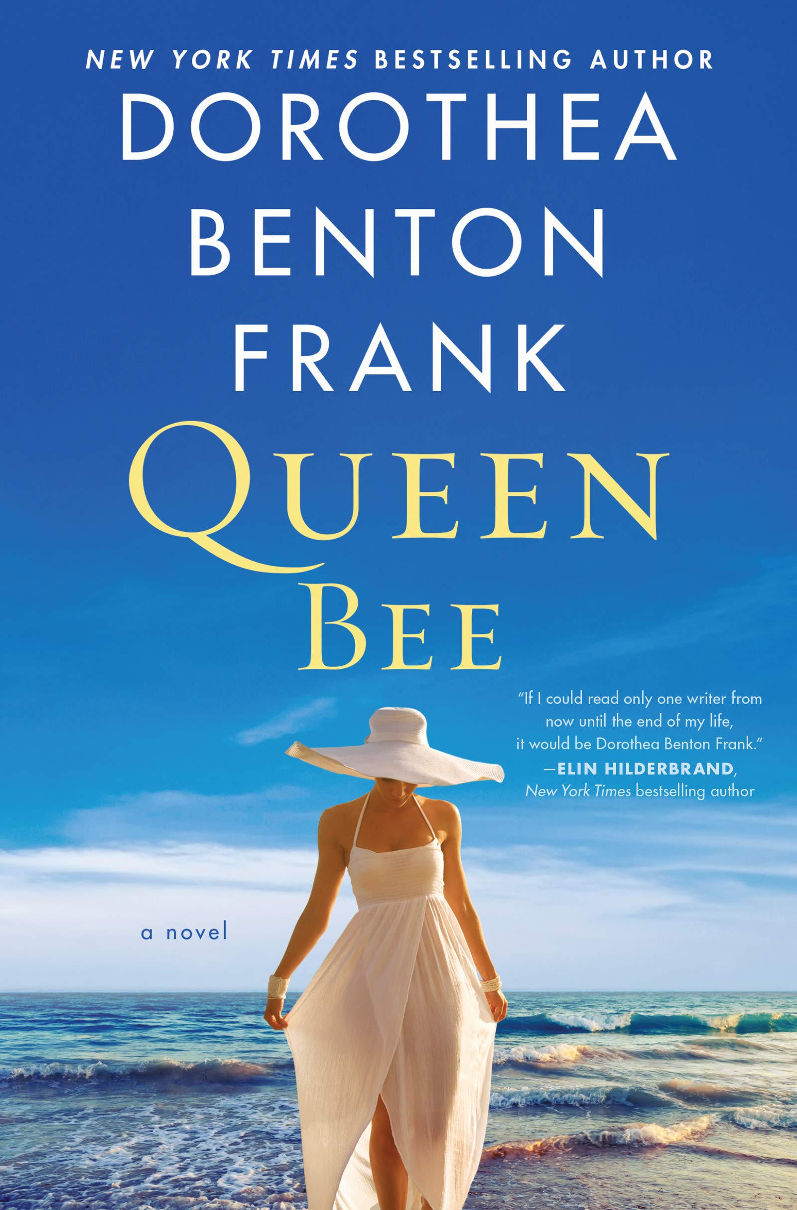 Queen Bee by Dorothea Benton Frank.