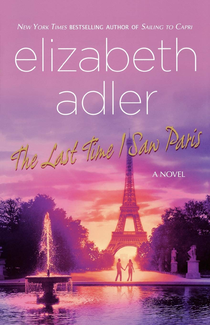The Last Time I Saw Paris by Elizabeth Adler