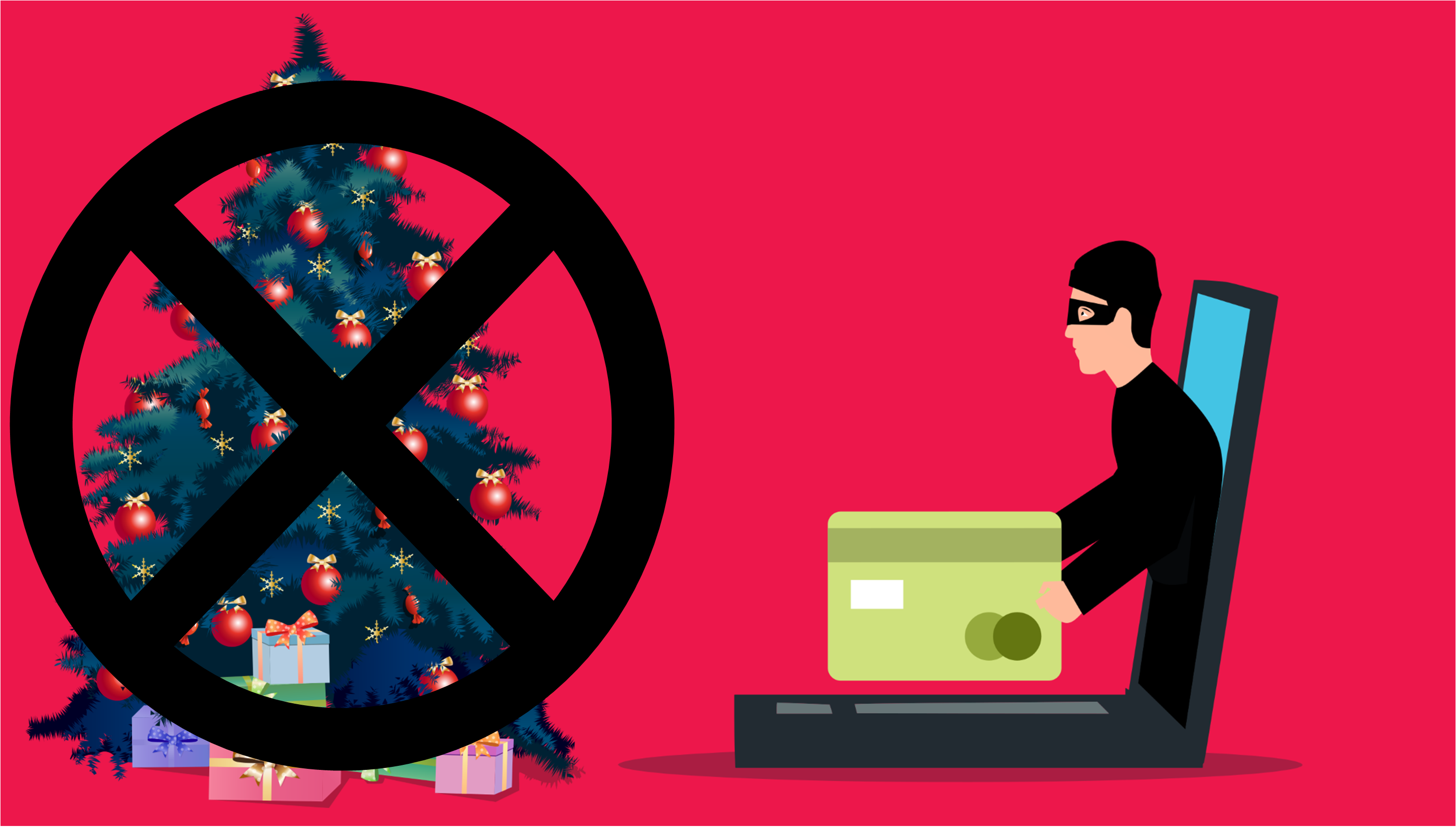 Christmas tree and presents with a x over it next to a computer with a thief stealing a credit card illustration. 