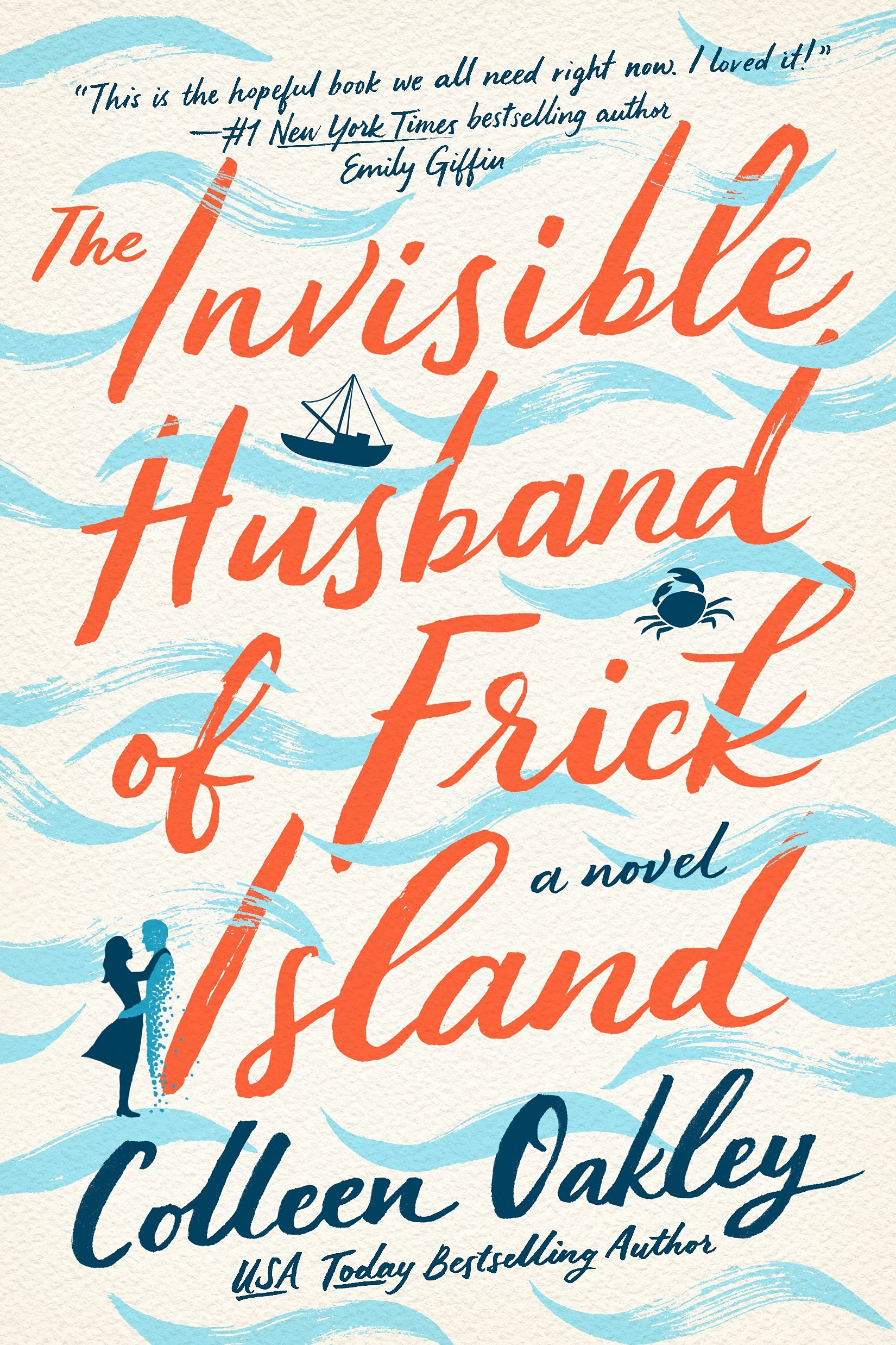 The Invisible Husband of Frick Island by Colleen Oakley.