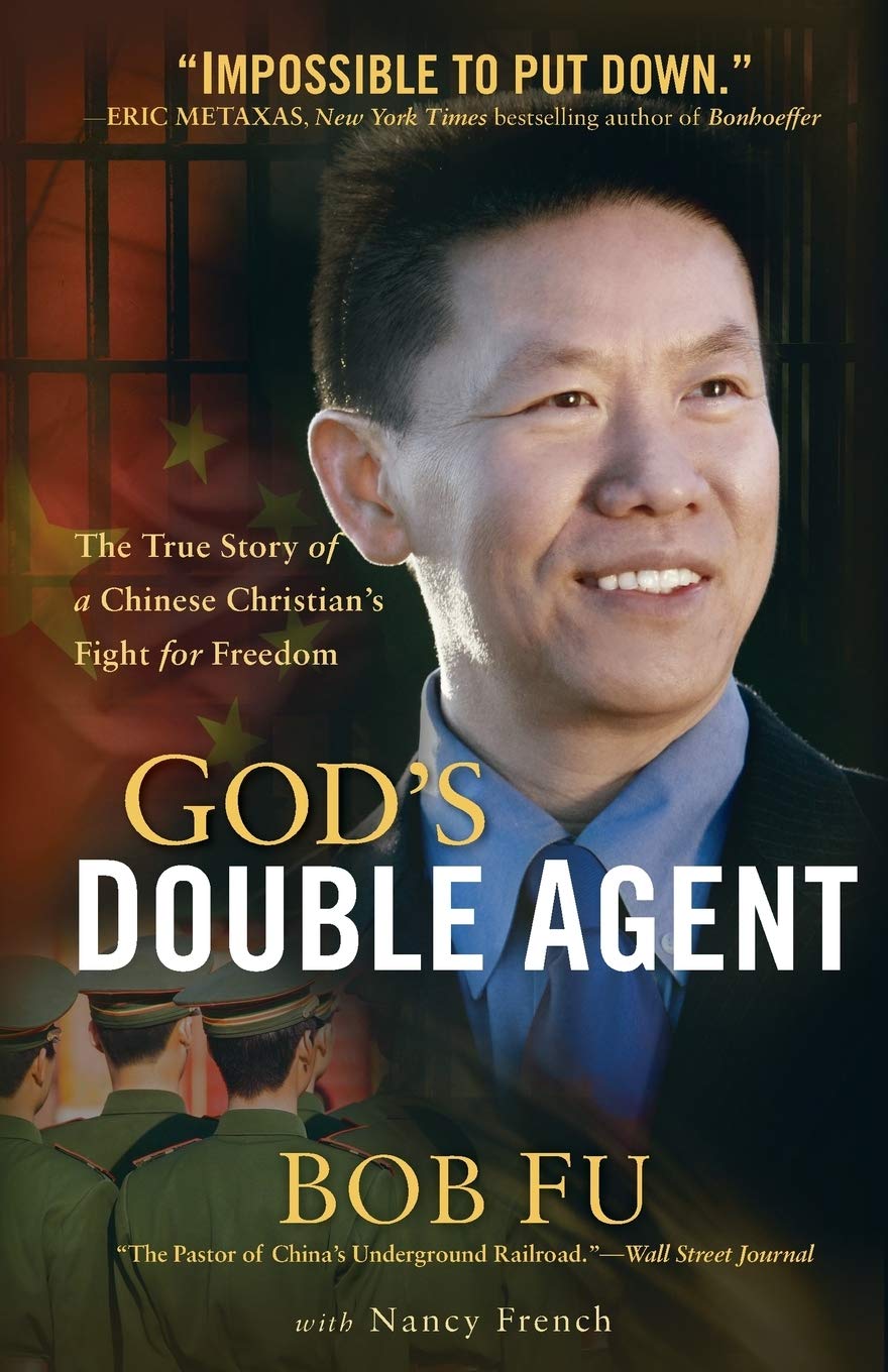 God’s Double Agent by Bob Fu