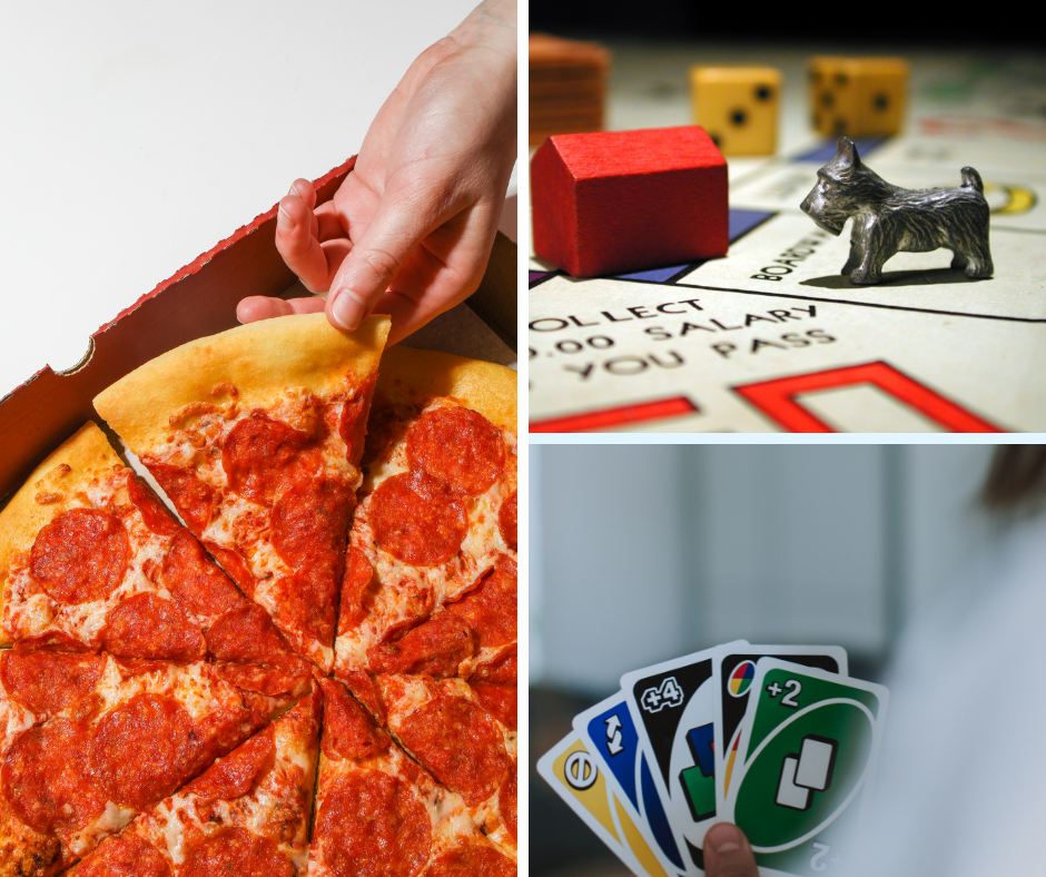 Pizza, monopoly, UNO photos.