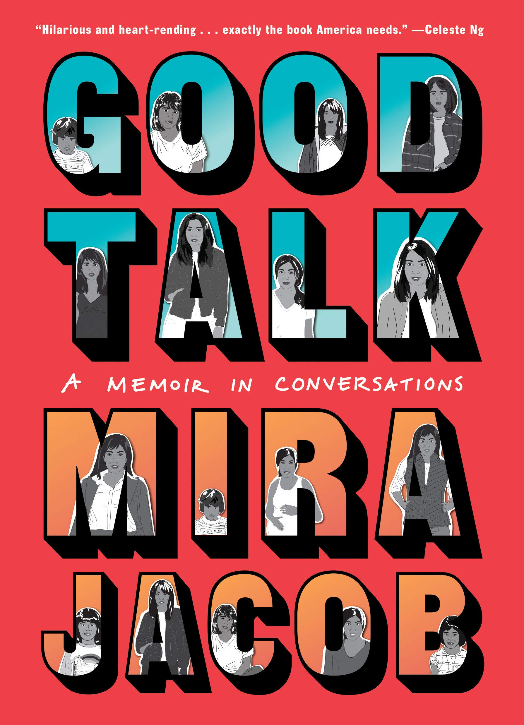 Good Talk...A Memoir In Conversation by Mira Jacob