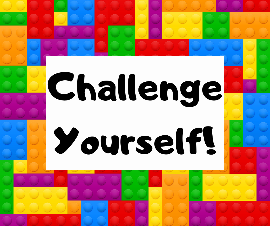 Illustration of legos surrounding the words Challenge Yourself!