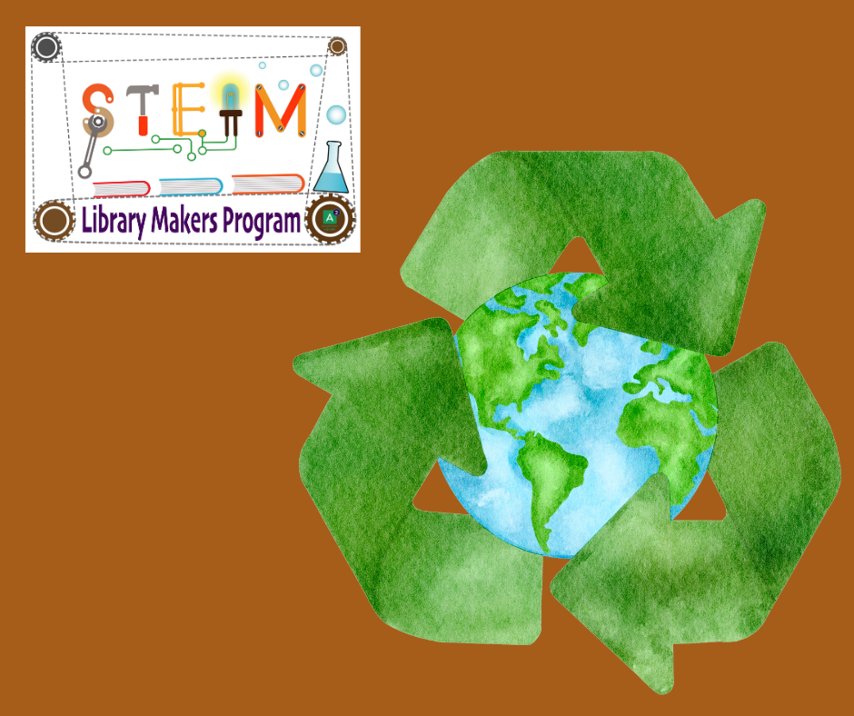 STEAM Library Makers Logo and a watercolor recycle logo around a watercolor earth.