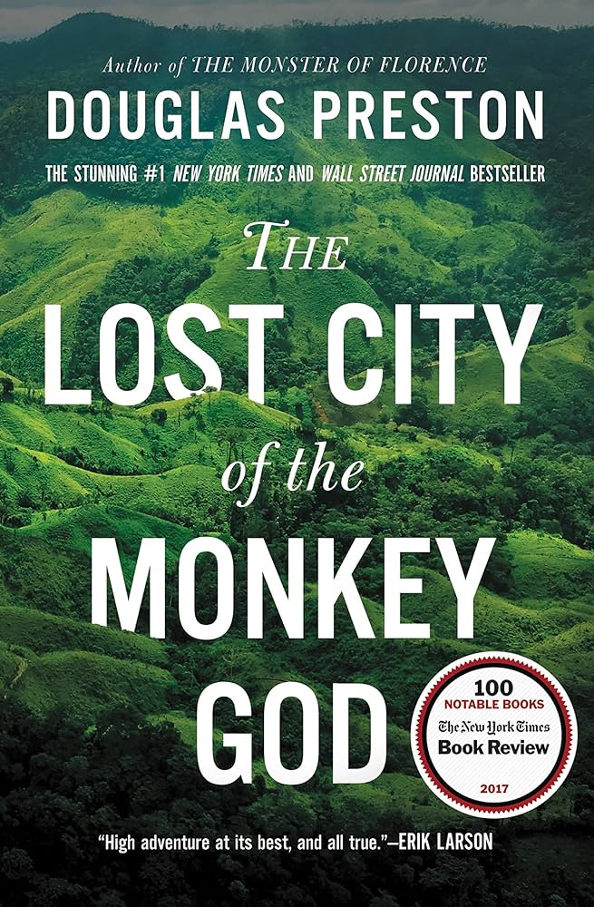The Lost City of the Monkey God by Douglas J. Preston