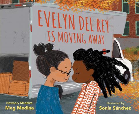 Evelyn Del Rey Is Moving Away by Meg Medina.