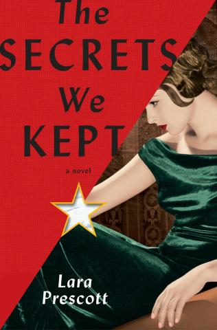 The Secrets We Kept by Lara Prescott