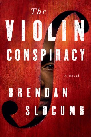The Violin Conspiracy" by Brendan Slocumb