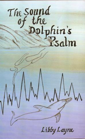 The Sound of the Dolphin's Psalm by local author Libby Lane