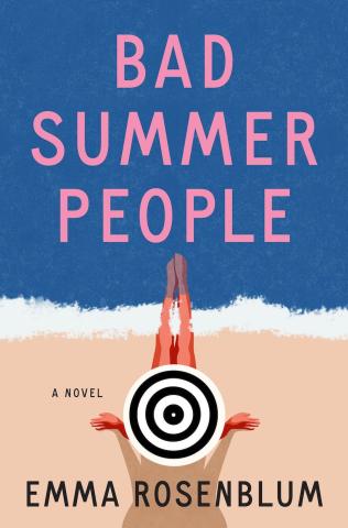 Bad Summer People by Emma Rosenblum