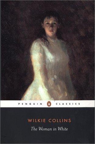 The Woman in White by Wilkie Collins