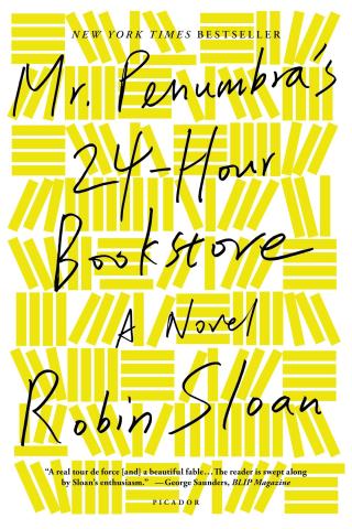 Mr. Penumbra’s 24-Hour Bookstore by Robin Sloan