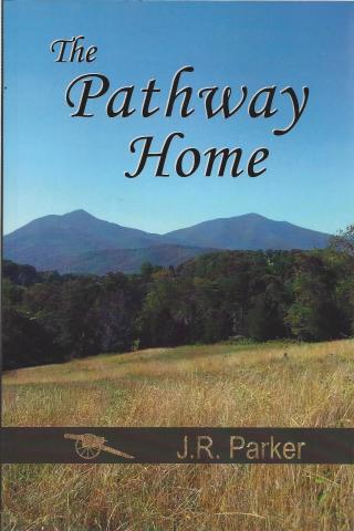 The Pathway Home by J. R. Parker