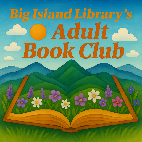 Bold watercolor painting of the Blue Ridge mountains of Big Island, Virginia popping out of the pages of an open book. The words Big Island Library's Adult Book Club are written in the skies above.
