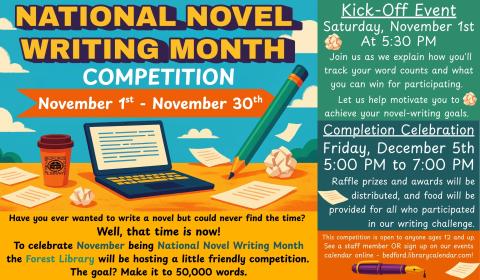 Colorful poster for National Novel Writing Month Competition. Features a laptop, pencil, coffee cup, and event details for kickoff on November 1st and celebration on December 5th at the Forest Library.