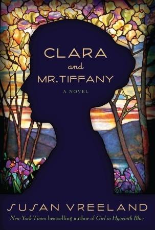 Book cover for Clara and Mr. Tiffany by Susan Vreeland.