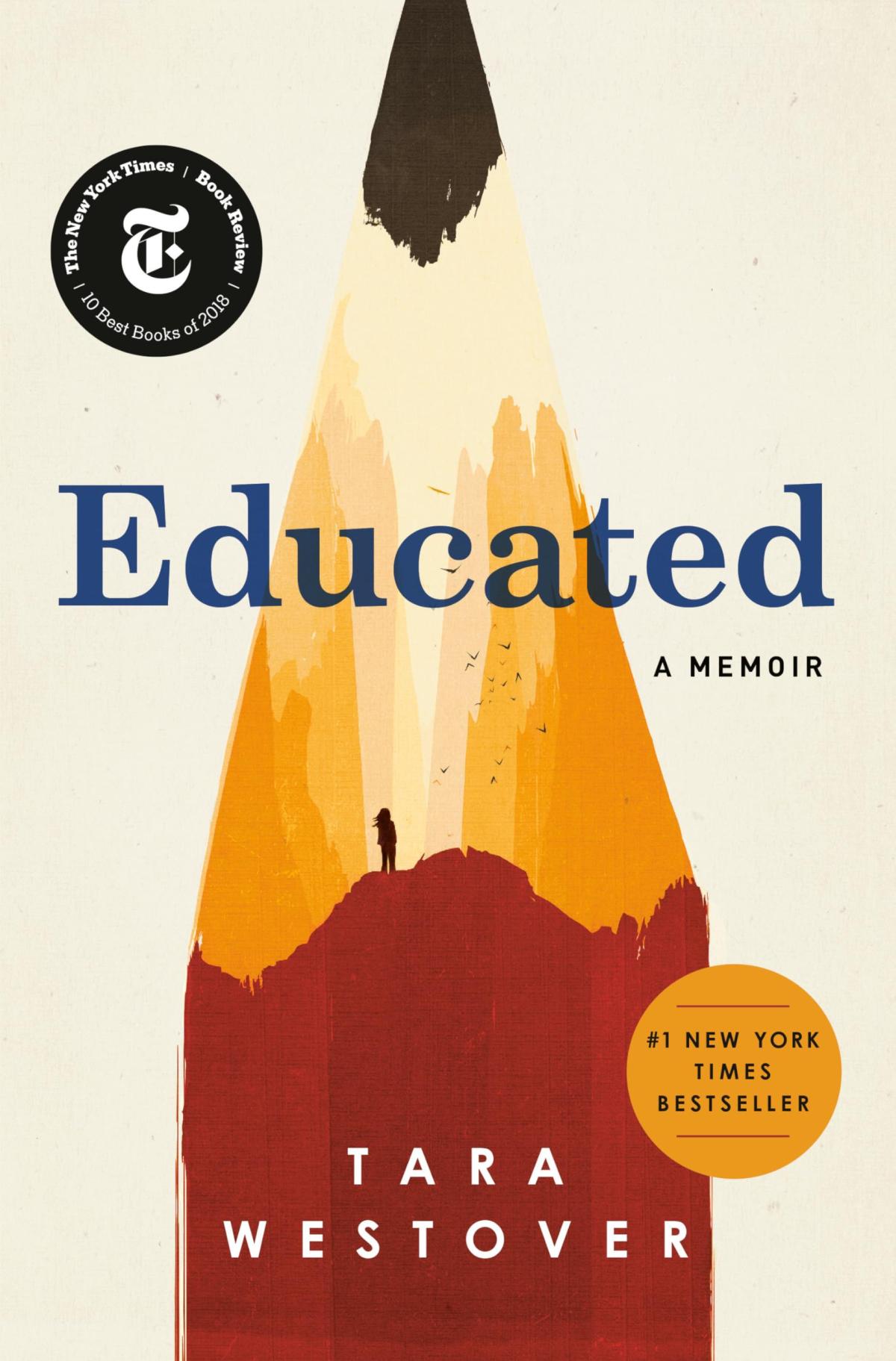 Educated: a Memoir by Tara Westover